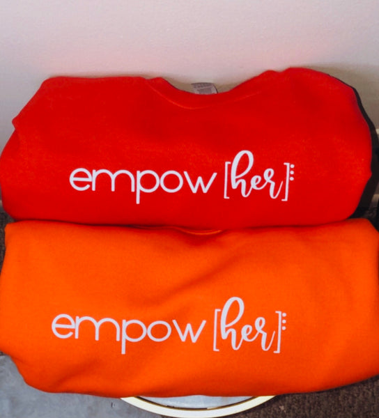 Empow[her]: Sweat Shirt