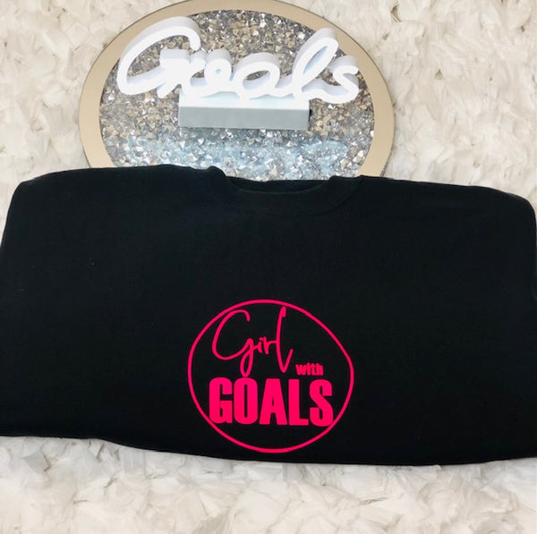 Girl With Goals Sweat Shirt