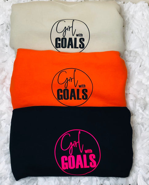 Girl With Goals Sweat Shirt